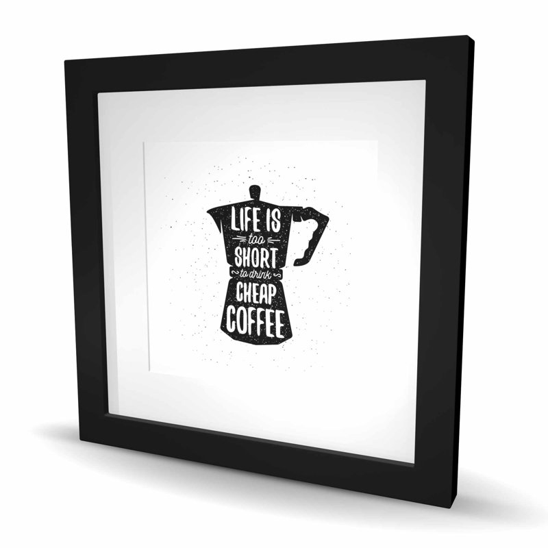 Life and Coffee - Reproduction matte encadrée noire pour la décoration intérieure, H 16 po x l 16 po, Noir