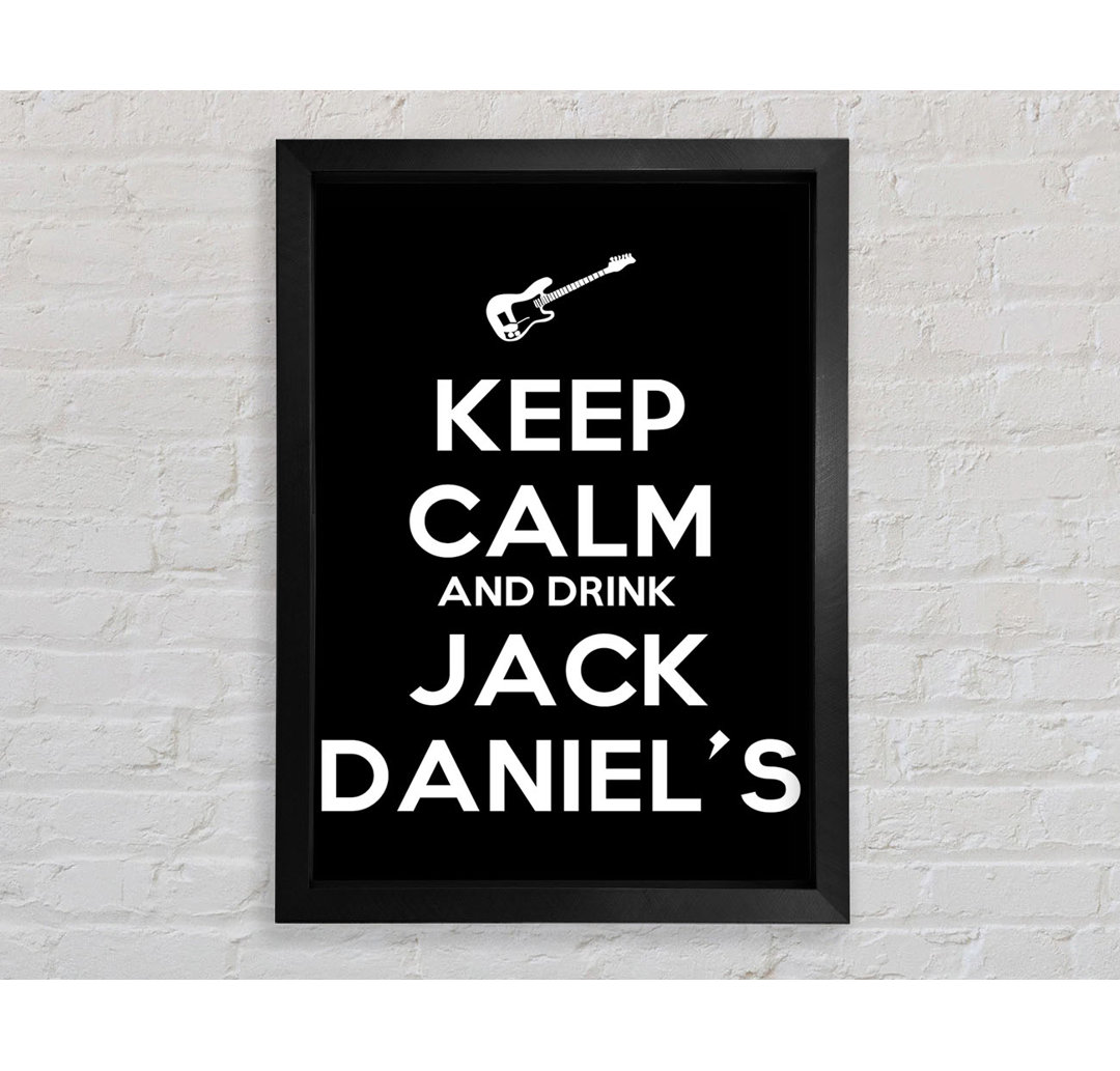 Küche Zitat Keep Calm Jack Daniels - Druck