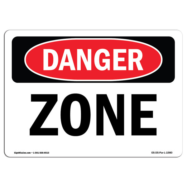 SignMission Danger Zone Sign | Wayfair