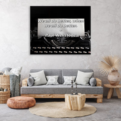 Citation artistique «Nous faisons tous mieux, quand nous faisons tous mieux». Toile tendue par Paul Wellstone Gallery