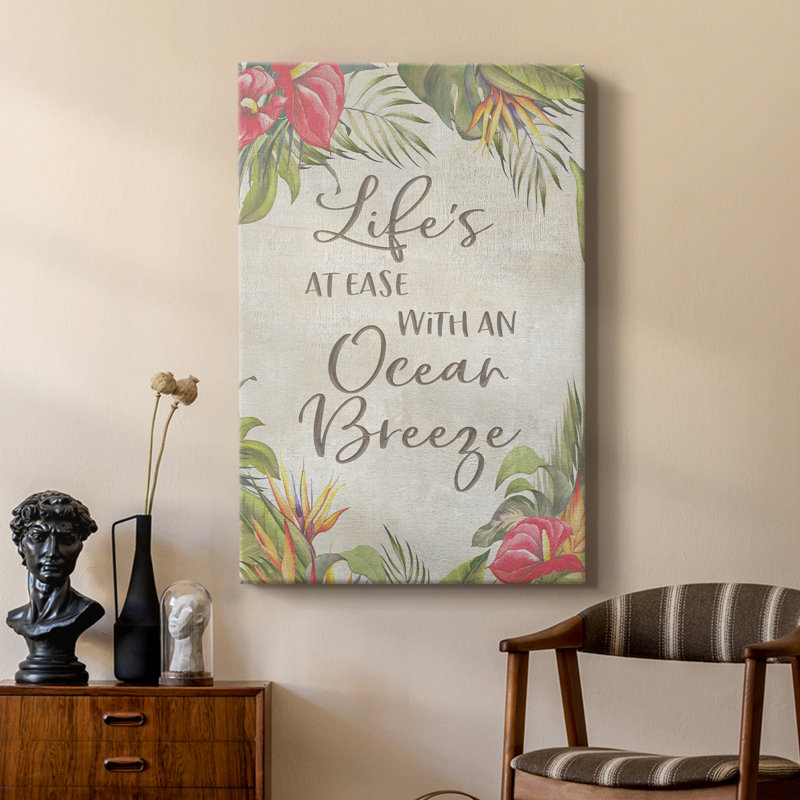 «Life's At Ease» - galerie sur mesure, H 27 po x l 18 po