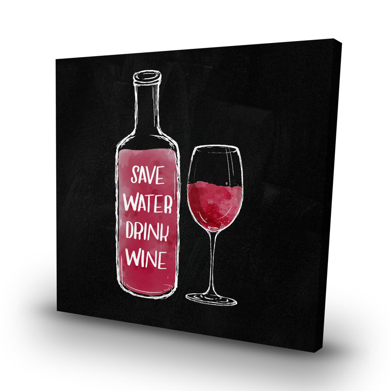 Save water drink wine - 32"x32" art on canvas