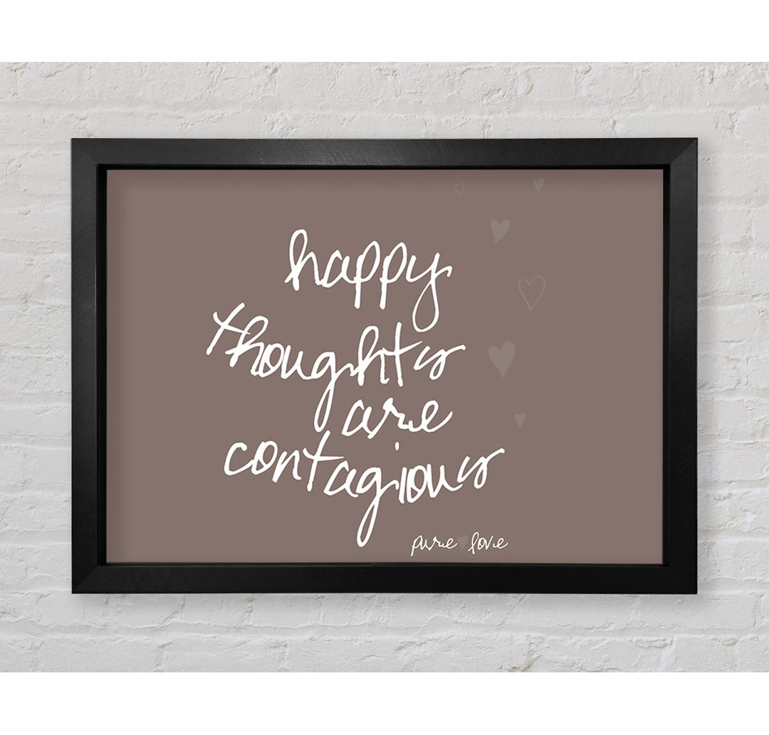 Lutherville Happy Thoughts Are Contagious Beige Gerahmter Druck Wandkunst