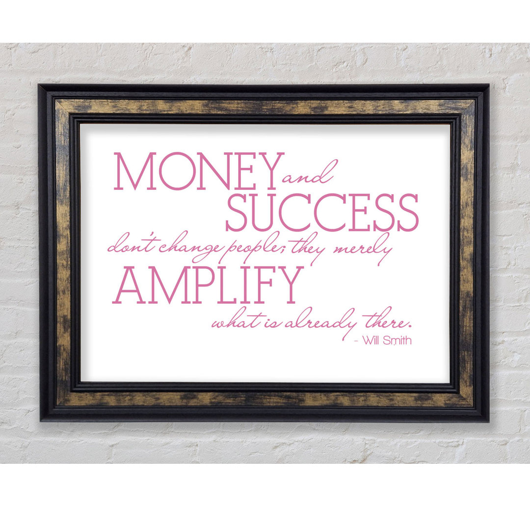 Will Smith Money And Success Pink - Single Picture Frame Typography