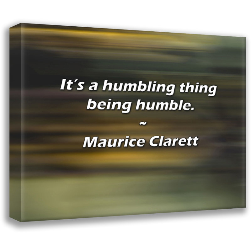 Citation de Maurice Clarett: «C'est humble d'être humble., H 15 po x l 18 po