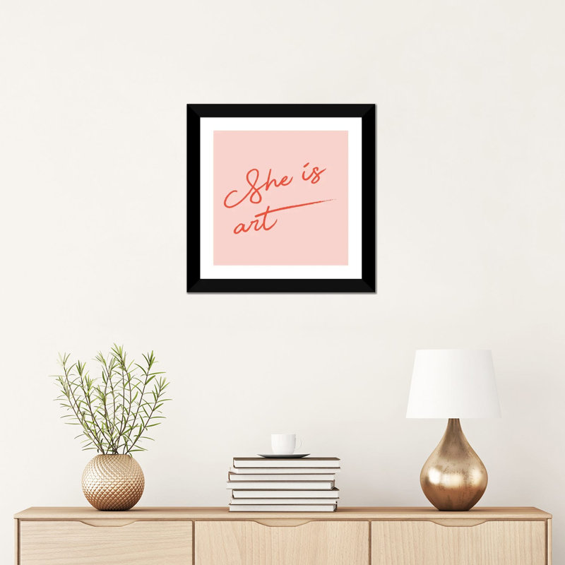 She Is Art Pink - reproduction d'art textuel, H 16 po x l 16 po x p 1 po, Papier encadré noir, Blanc