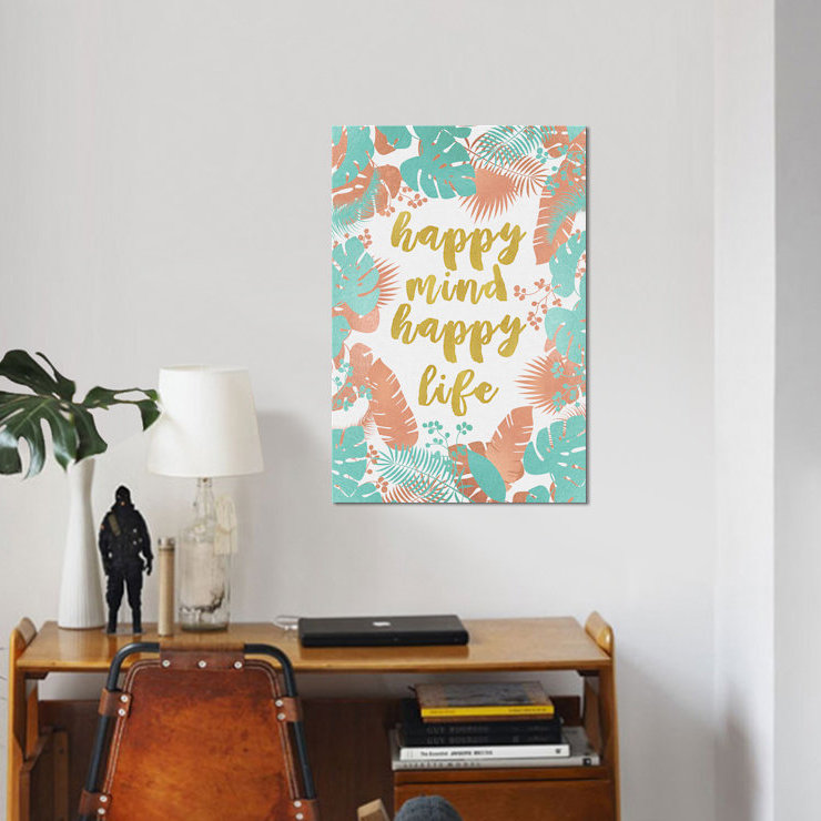 « happy mindate happy life », impression sur toile, H 60 po x l 40po x P 1,5 po, Toile tendue, Pas de tapis