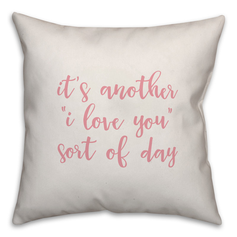  Coussin décoratif It's It's "I Love You" Sort of Day, Blanc / rose, Housse de coussin