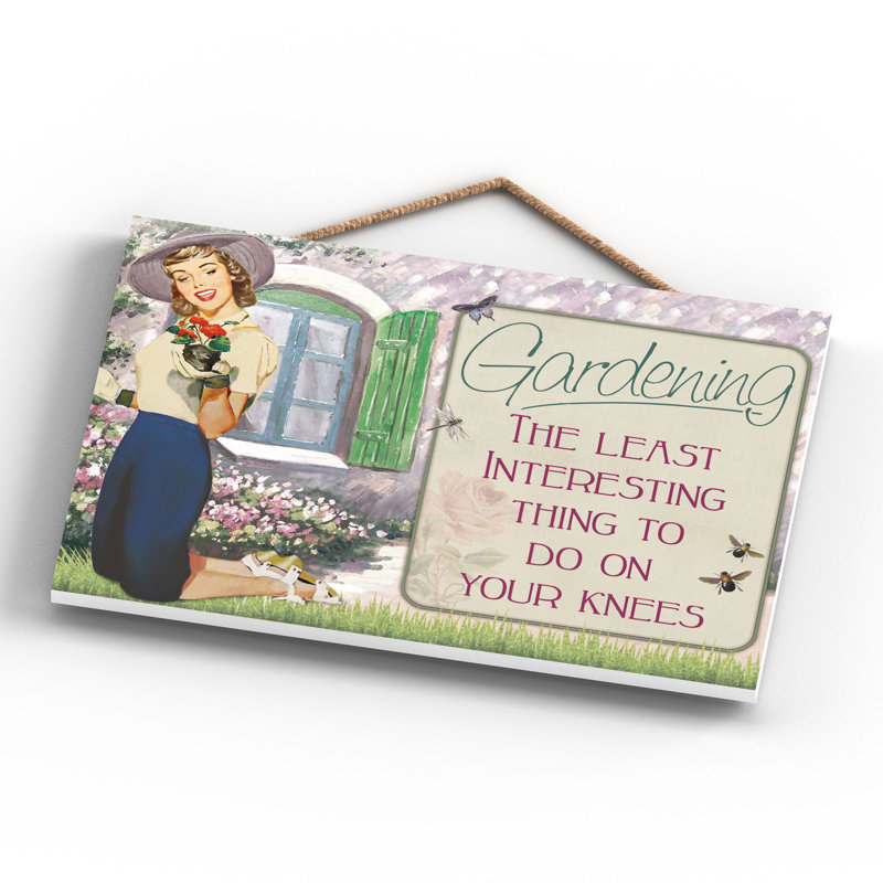 Gardening Your Knees - Print on MDF