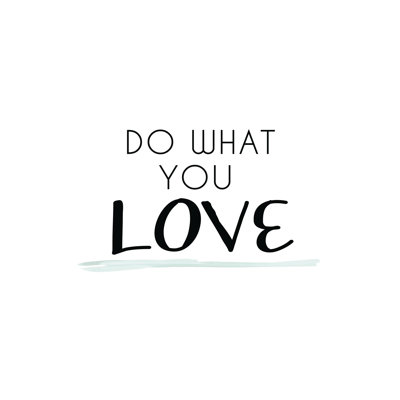 Do What You Love - Wrapped Canvas Print
