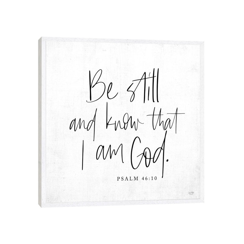 Be Still And Know by Lux + Me Designs - Print on Canvas, White Framed, 93.98cm H x 93.98cm W x 3.81cm D