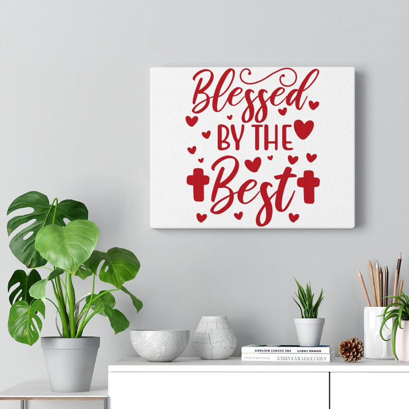 By The Best - Wrapped Canvas Print, 30cm H x 41cm W
