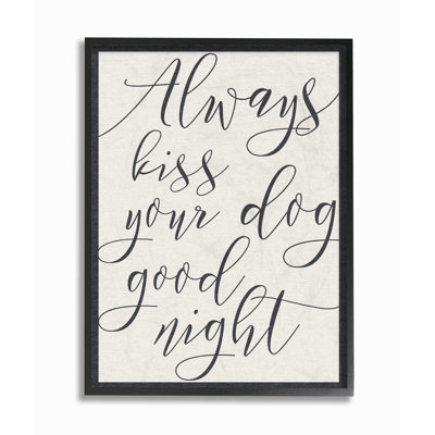 « always baiser your dog goodnight », impression
