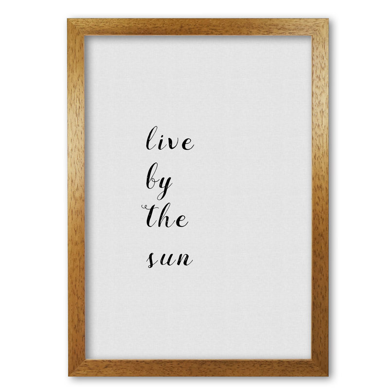 Live By The Sun - Print, 84.1cm H x 59.4cm W x 4cm D, Wrapped Canvas