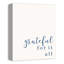 «Grateful for It All», reproduction sur toile-988045240