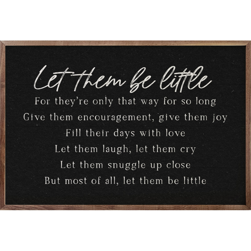 Let Them Be Little, 10" H x 16" W, Black