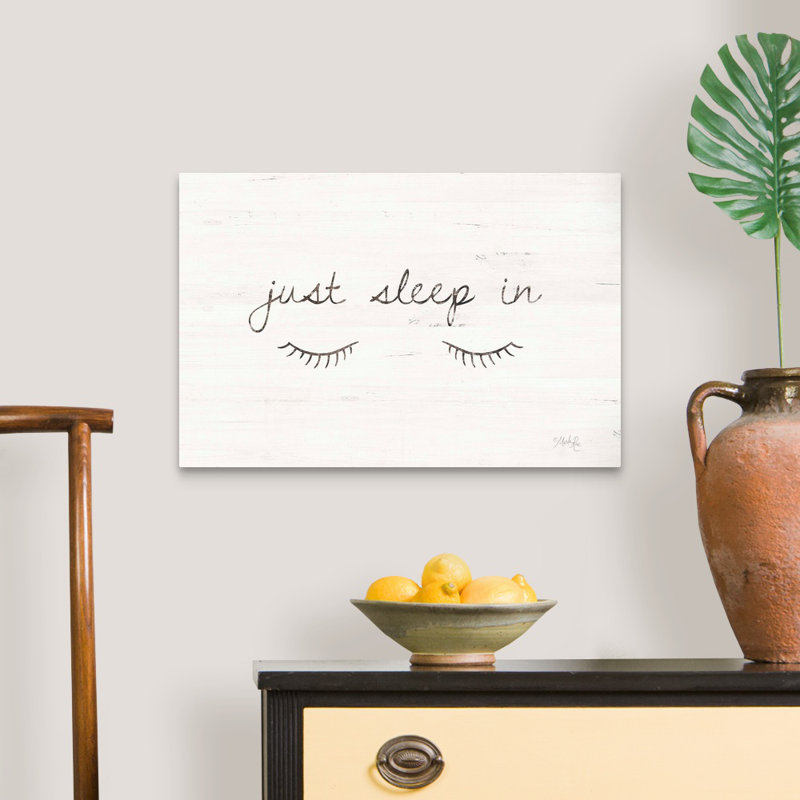 "Just sleep in" par Marla Rae, art textuel sur toile, Toile tendue, H 16 po x l 24 po x P 1,25 po