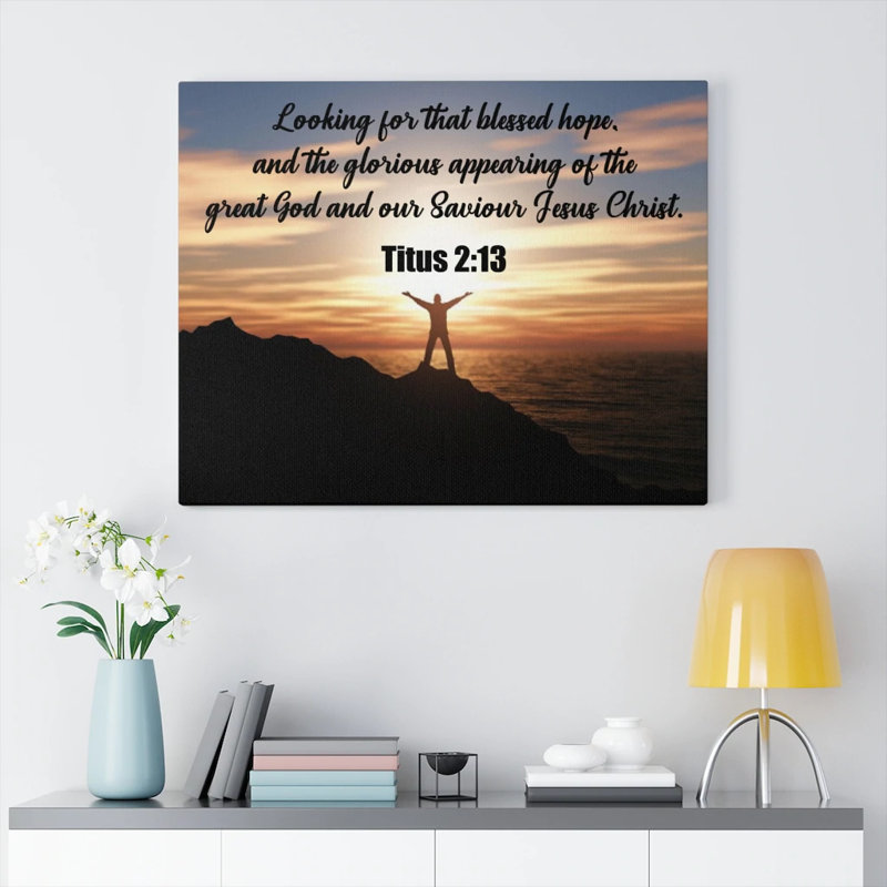Glorious Appearing Titus 2:13 - Wrapped Canvas Print, 61cm H x 76cm W