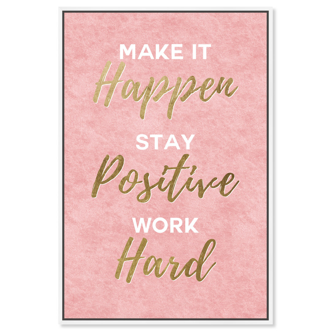 " Typography And Quotes Stay Positive, Pink " by Oliver Gal Everly Quinn 