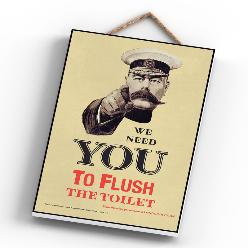 Lord Kitchener Flush The Toilet Vintage Retro Poster Design On Wooden Plaque