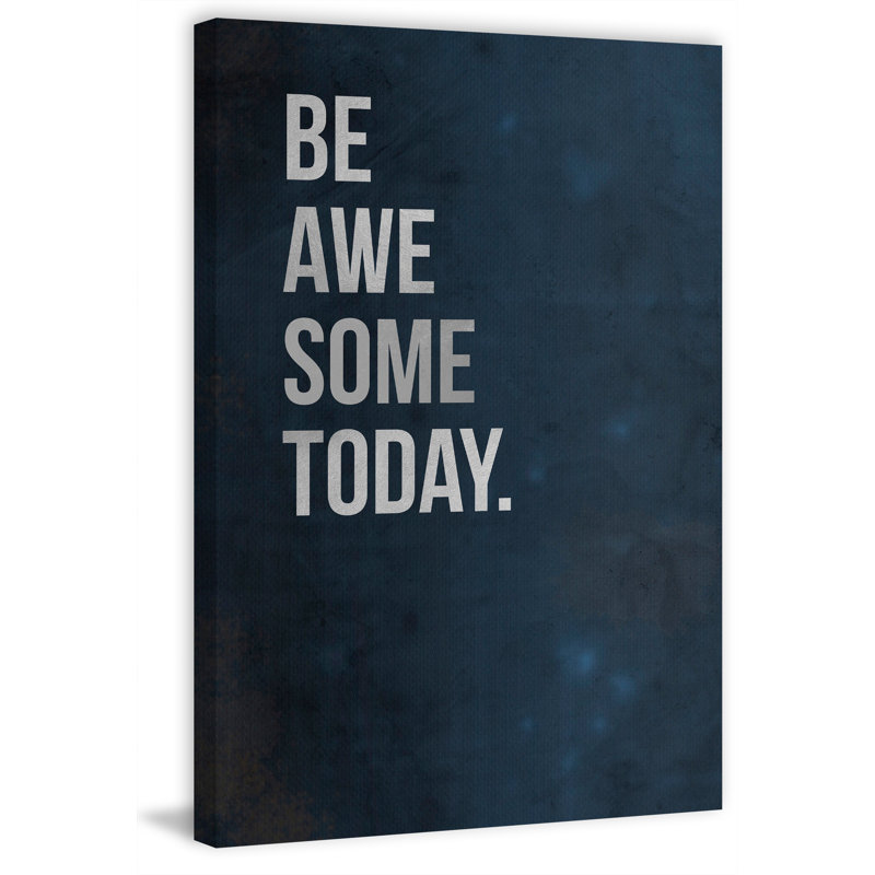 "Be AWE some Today", reproduction d’art textuel sur toile tendue, H 36 po x l 24 po x P 1,5 po