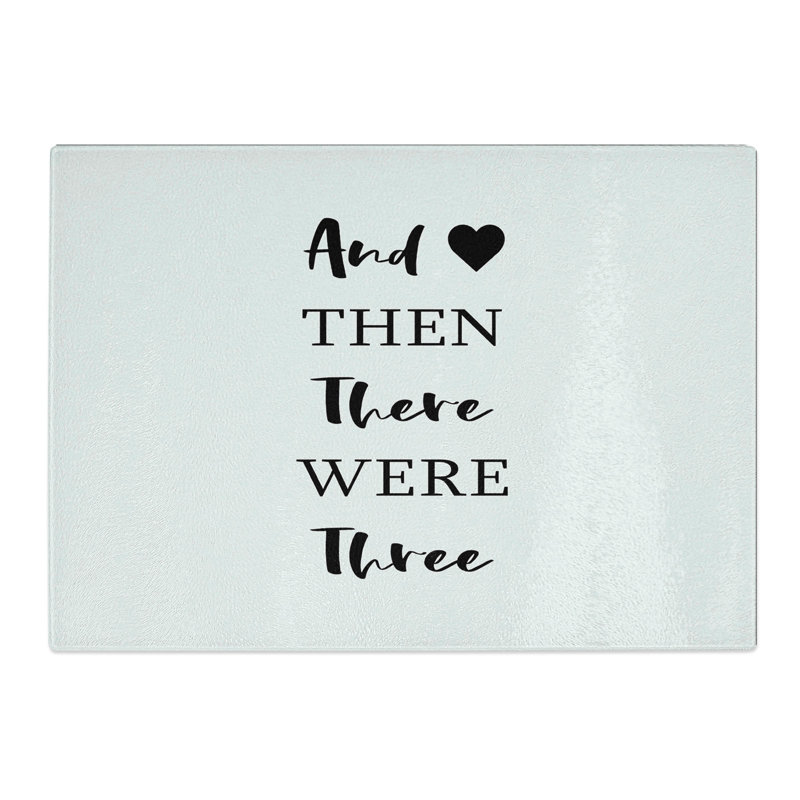 Then There Were Three Typography Chopping Board, 28.5cm W x 39cm L