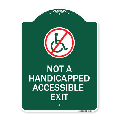Enseigne Signmission Designer Series - Pas une sortie accessible aux personnes à mobilité réduite (avec graphique) | Enseigne architecturale en aluminium de gros calibre vert et blanc 18 po x 24 po | Protégez votre entreprise | Fabriqué aux États-Un