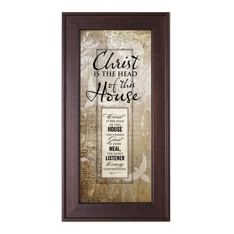 Christ Is The Head of This House Brown Wood Framed Wall Art