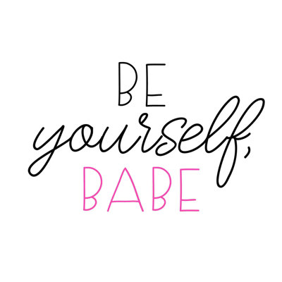 " Be Babe "
