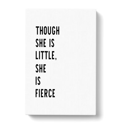 She Is Fierce - Wrapped Canvas Print