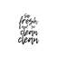 «So Fresh and So Clean Clean» par Pixy Paper - reproduction d'art textuel-49717279-49717280