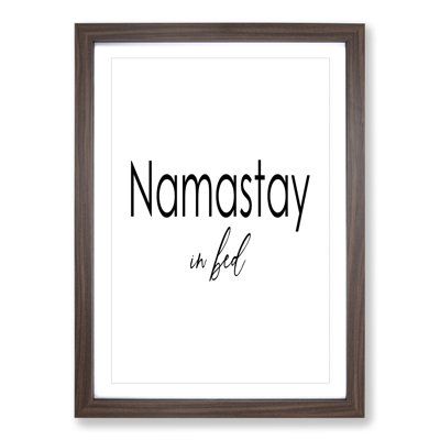 Namastay in Bed - Picture Frame Typography