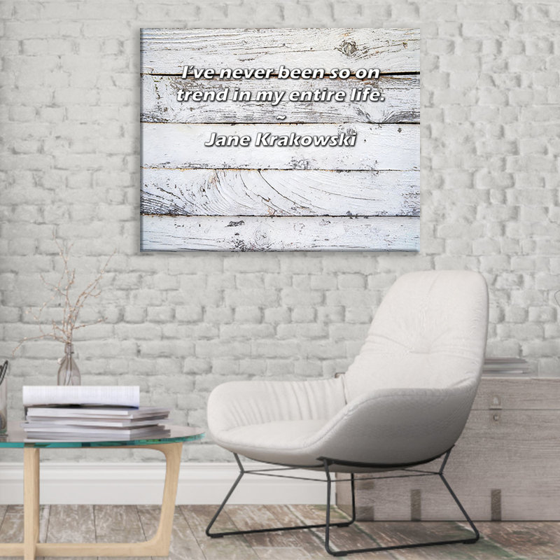 «Artsy Quote» par Jane Krakowski, toile tendue avec châssis, H 28 po x l 40 po