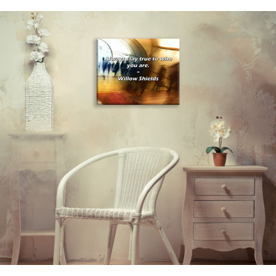 Artsy Quote "Always stay true to who you are." By Willow Shields Gallery Wrapped Canvas