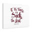 Seek The Lord Hosea 10:12 - Wrapped Canvas Print