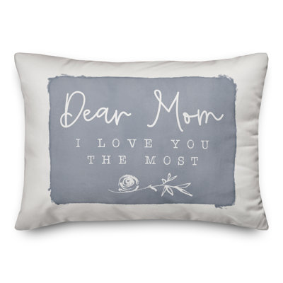 Coussin Dear Mom I Love You Most