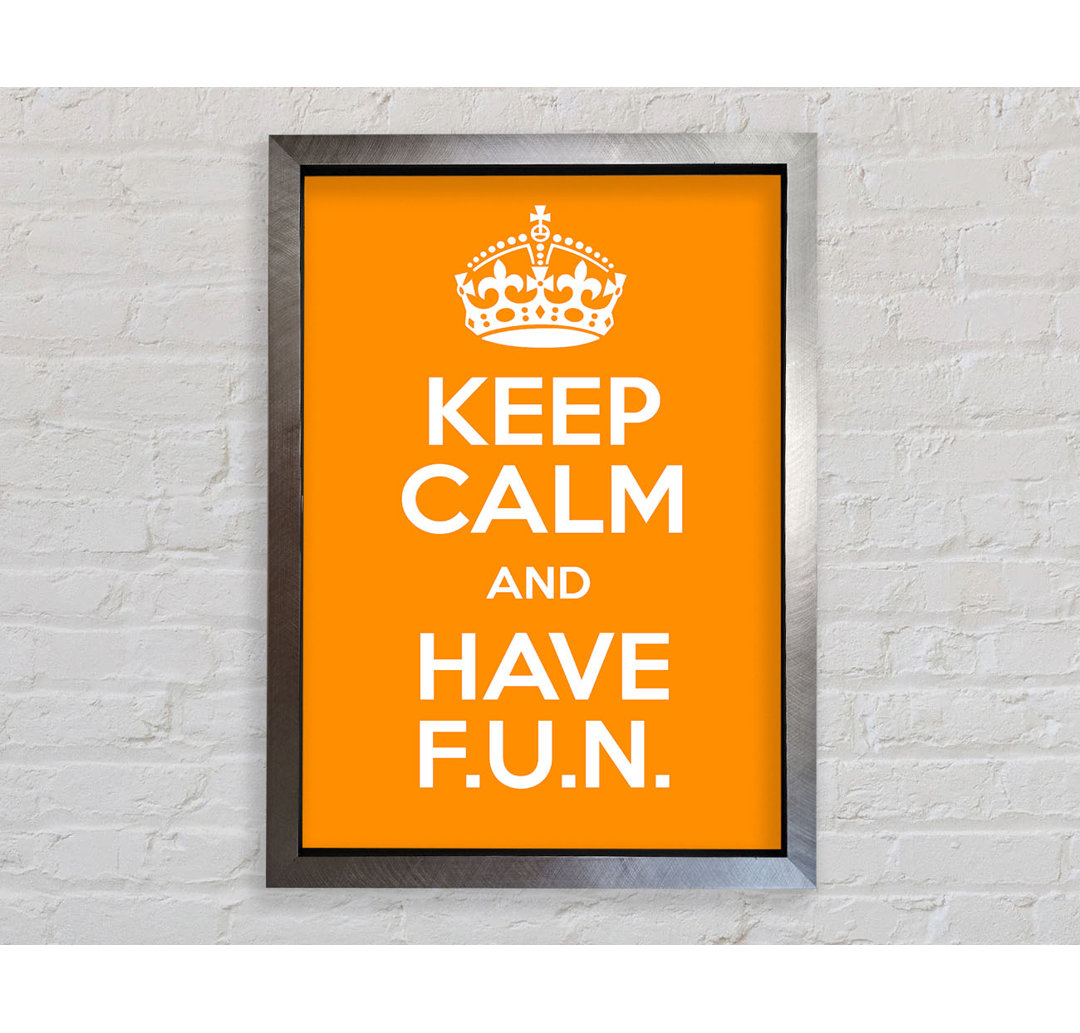 Mädchenzimmer Zitat Keep Calm Fun Orange - Einzelne Bilderrahmen Kunstdrucke