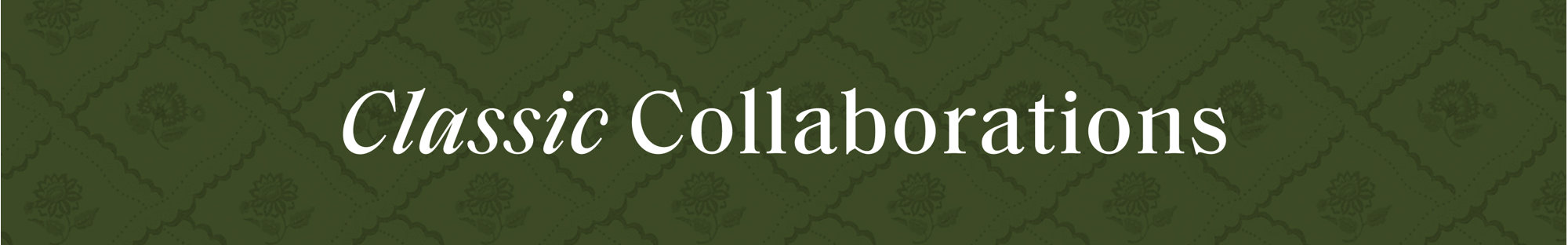 Classic Collaborations