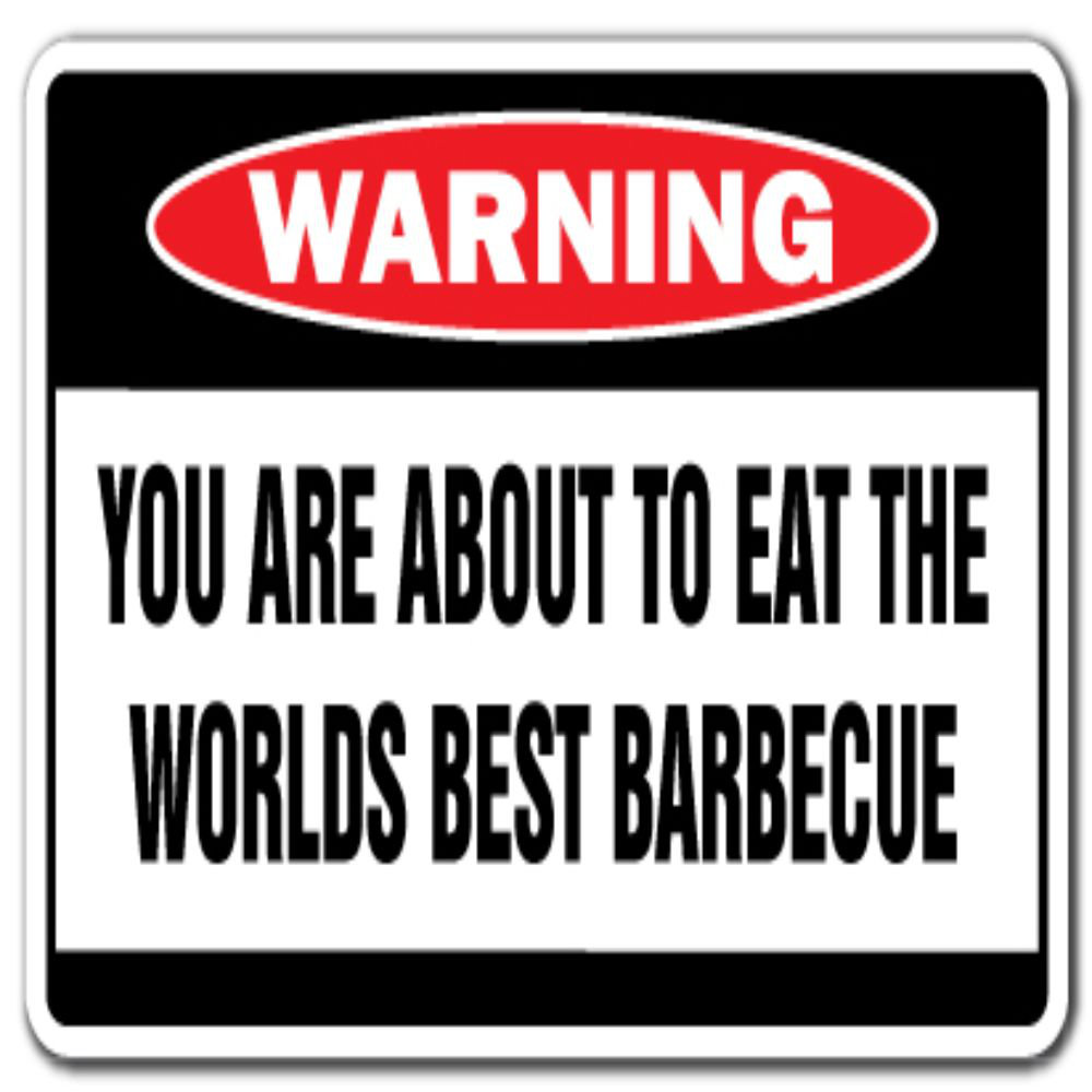 Worlds Best Barbecue Warning Sign Bbq Smoker Grill Ribs Hamburgers Hot Dogs SignMission