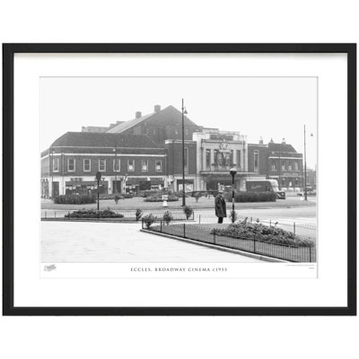 Eccles, Broadway Cinema C1955 by Francis Frith - Single Picture Frame Print