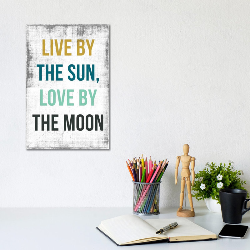 Live By The Sun, Love By The Moon by PI Studio - Wrapped Canvas Print, 20.32 cm H x 30.48 cm W
