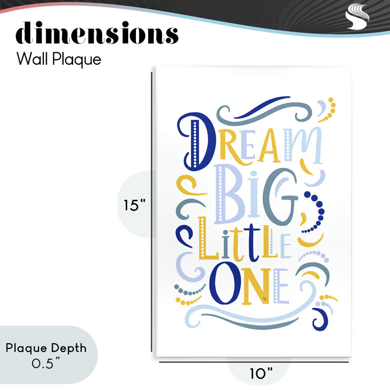 Plaque murale Dream Big Little One, design par Martina Pavlova