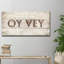 Reproduction d’art textuel sur toile tendue Oy Vey par Olivia-31358882