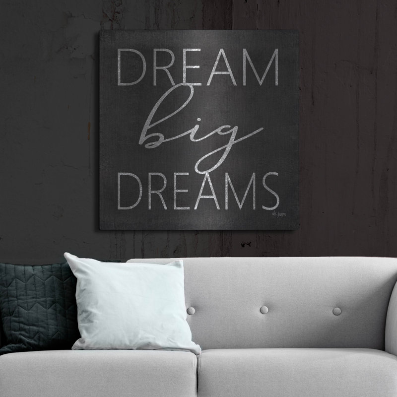 «Dream Big Dreams» par Jaxn Blvd, H 36 po x l 36 po