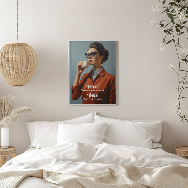 Art mural D'abord, je bois le café, puis je fais les choses dans un cadre flottant, Cadre noir, H 48,5 po x l 38 po x P 2 po