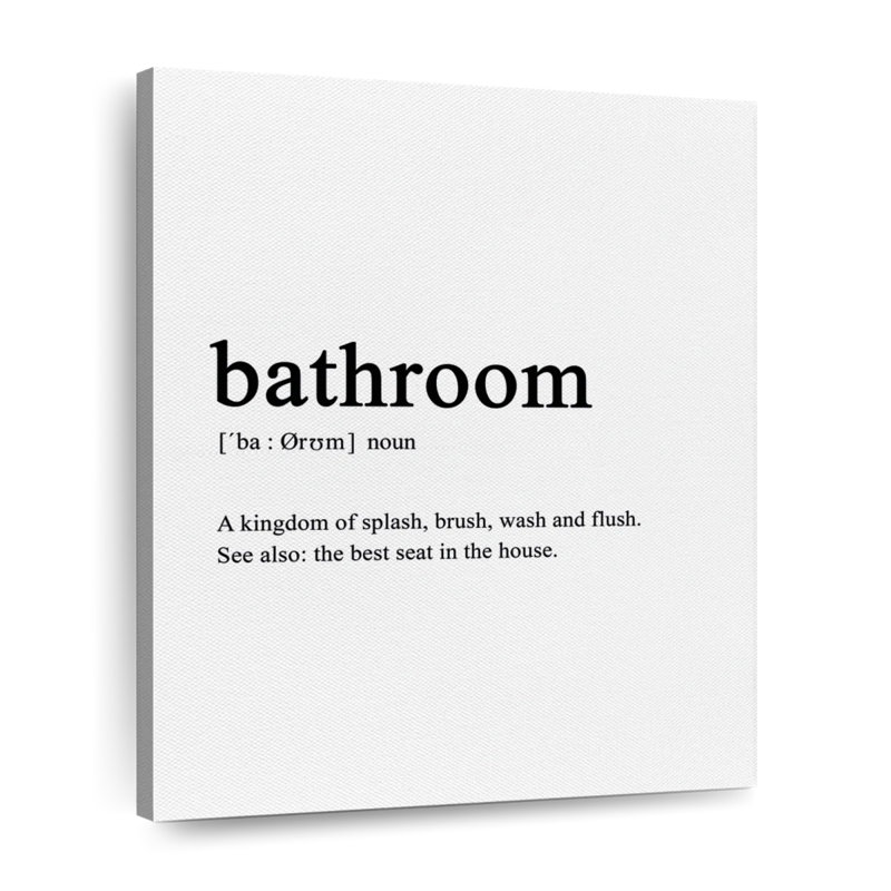 " Bathroom Definition " by Eleanor L., 20" H x 16" W x 1.25" D