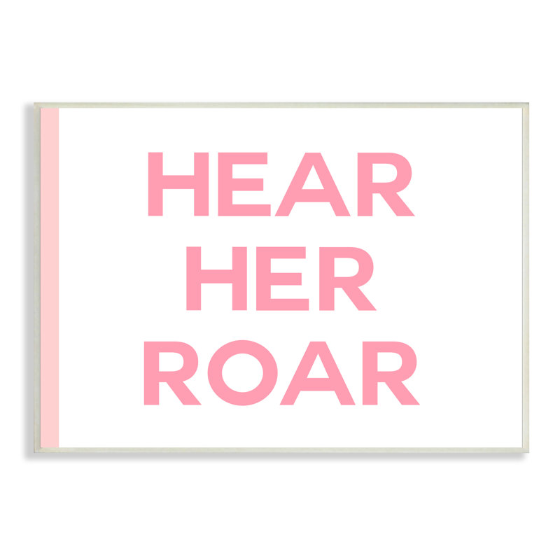 Hear Her Roar, expression audacieuse pour enfants, Plaque murale, H 13 po x l 19 po x P 0,5 po