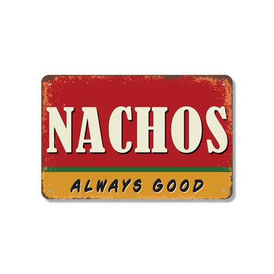 Enseigne de fantaisie en aluminium 7 po x 10 po Nachos Always Good Street (paquet de 2)