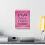 Speak Positively - Wrapped Canvas Print-447202639