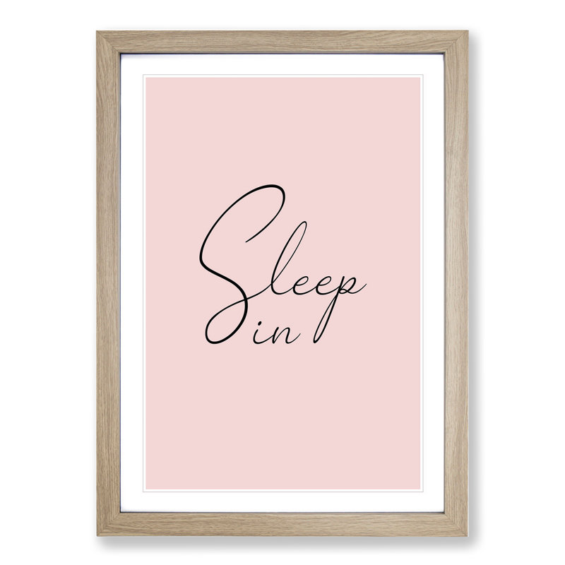 Sleep In - Single Picture Frame Print on Wood, Oak Framed, 90cm H x 65cm W x 2cm D